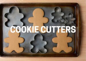 Cookie Cutters